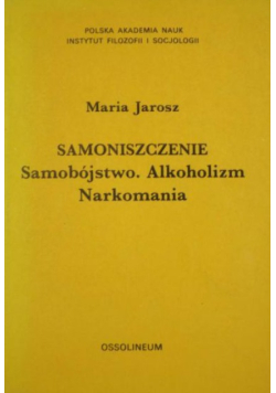 Samoniszczenie Samobójstwo Alkoholizm Narkomania