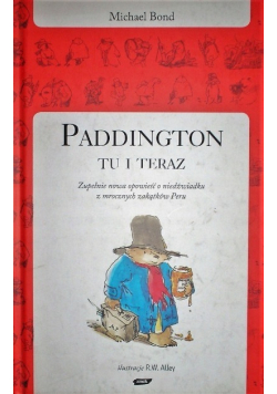 Paddington tu i teraz
