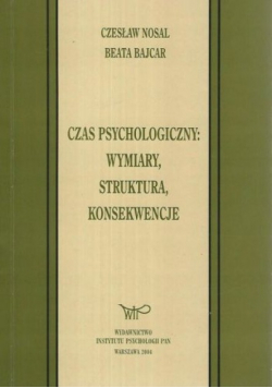 Czas psychologiczny wymiary struktura konsekwencje