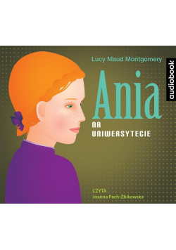 Ania na Uniwersytecie audiobook