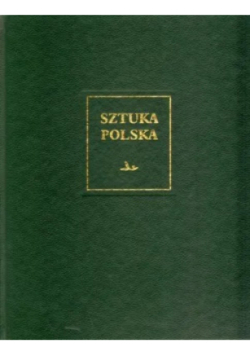 Sztuka polska. Tom 3. Renesans i manieryzm