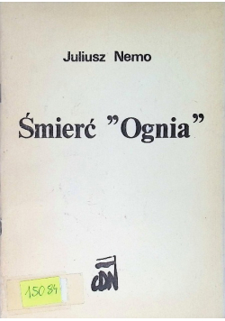 Śmierć "Ognia"