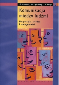 Komunikacja między ludźmi Motywacja wiedza i umjejętności