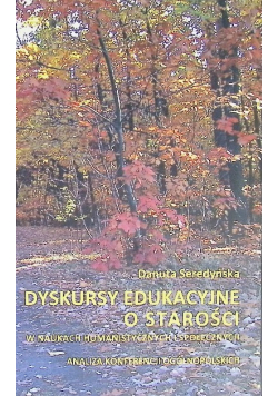 Dyskursy edukacyjne o starości