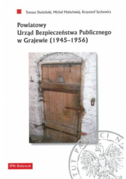 Powiatowy Urząd Bezpieczeństwa Publicznego w Grajewie (1945-1956)
