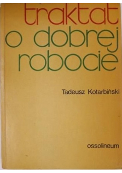 Traktat o dobrej robocie
