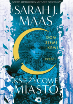 Dom Ziemi i Krwi Część II Księżycowe miasto