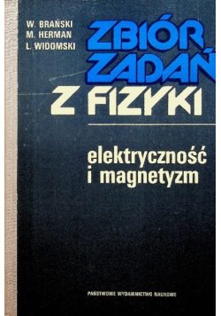 Zbiór zadań z fizyki. Elektryczność i magnetyzm