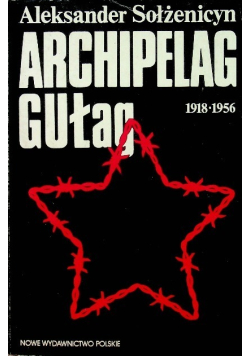 Archipelag Gułag 1918 - 1956