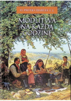 Modlitwa na każdą godzinę