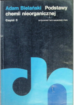 Podstawy chemii nieorganicznej Część 3