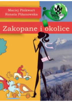Zakopane i okolice Przewodnik