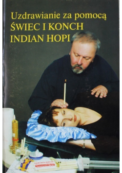 Uzdrawianie za pomocą świec i konch indian hopi