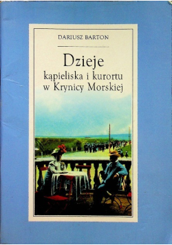 Dzieje kąpieliska i kurortu w Krynicy Morskiej