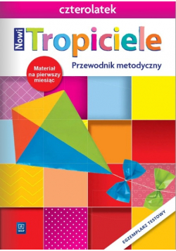 Nowi Tropiciele Czterolatek Przewodnik Metodyczny Część 1