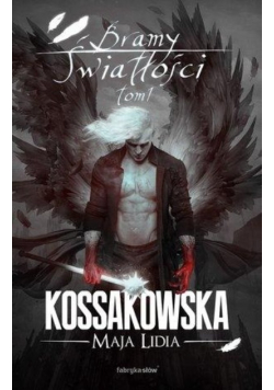 Bramy Światłości Tom 1