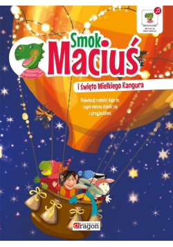 Smok Maciuś i święto Wielkiego Kangura