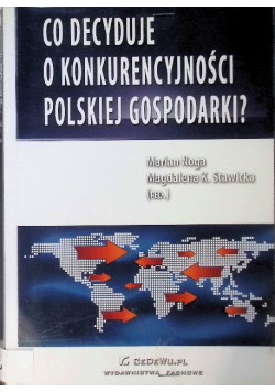 Co decyduje o konkurencyjności polskiej gospodarki