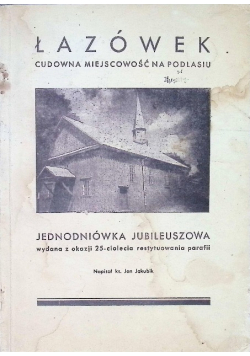 Łazówek Cudowna miejscowość na Podlasiu 1946 r.