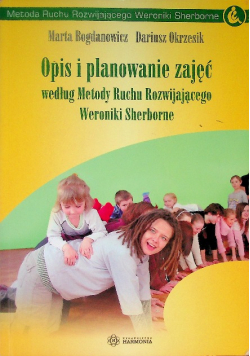 Opis i planowanie zajęć według Metody ruchu rozwijającego Weroniki Sherborne