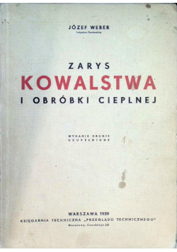 Zarys kowalstwa i obróbki cieplnej, 1939 r.