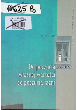 Od poczucia własnej wartości do poczucia jaźni