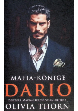 Mafia-Konige: Dario: Dustere Mafia-Liebesroman-Reihe 1