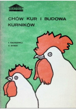 Chów kur i budowa kurników