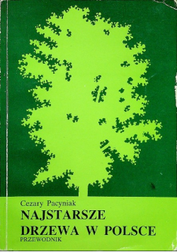 Najstarsze drzewa w Polsce