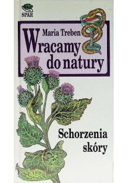 Wracamy do natury schorzenia skóry