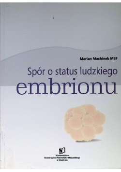 Spór o status ludzkiego embrionu