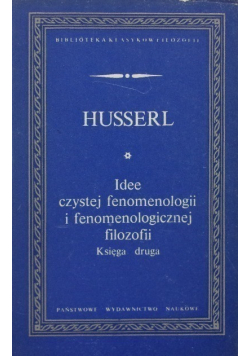 Idee czystej fenomenologii i fenomenologicznej filozofii Księga 2