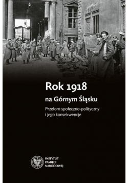 Rok 1918 na Górnym Śląsku