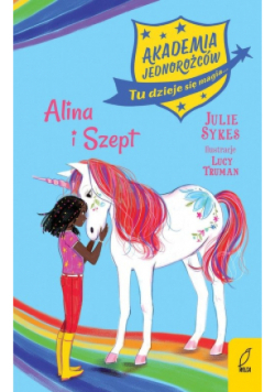 Akademia Jednorożców Tom 8 Alina i Szept