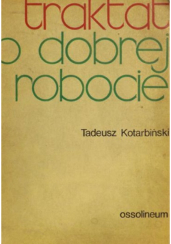 Traktat o dobrej robocie