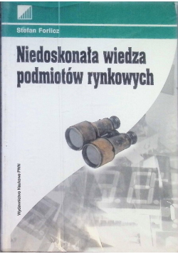 Niedoskonała wiedza podmiotów rynkowych