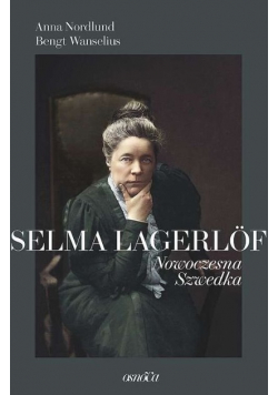 Selma Lagerlof Nowoczesna Szwedka