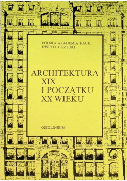 Architektura XIX i początku XX wieku