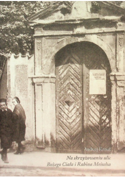 Na skrzyżowaniu ulic Bożego Ciała i Rabina Meiselsa