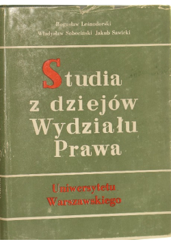 Studia z dziejów wydziału prawa