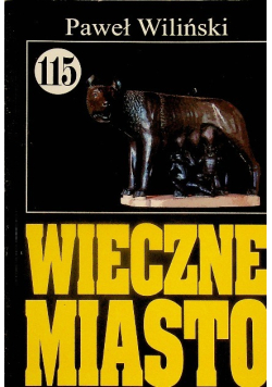 Pan Samochodzik Wieczne miasto Tom 115