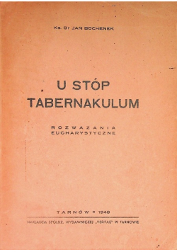 U stóp Tabernakulum, 1948 r.