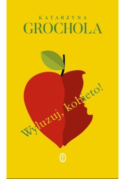 Wyluzuj kobieto