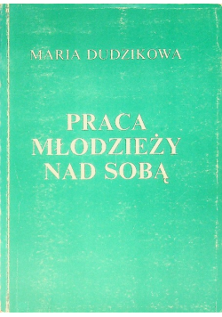 Praca młodzieży nad sobą