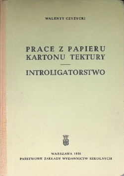 Prace z papieru kartonu tektury Introligatorstwo