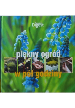 Piękny ogród w pół godziny