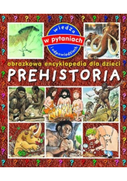 Obrazkowa encyklopedia dla dzieci Prehistoria