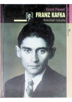 Franz Kafka koszmar rozumu