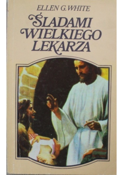 Śladami Wielkiego Lekarza
