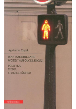 Jean Baudrillard wobec współczesności